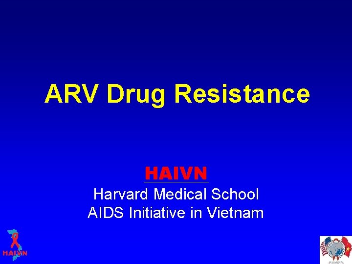 ARV Drug Resistance HAIVN Harvard Medical School AIDS