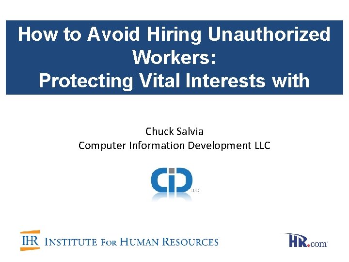 How to Avoid Hiring Unauthorized Workers: Protecting Vital Interests with Absolute Validation of Personal