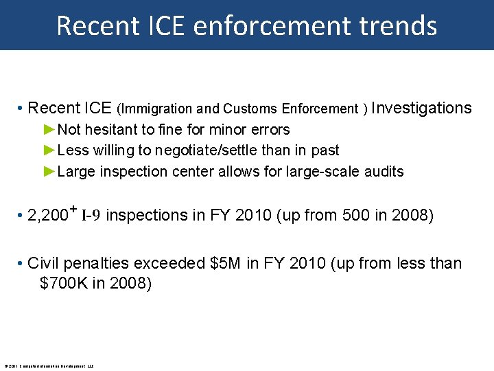 Recent ICE enforcement trends • Recent ICE (Immigration and Customs Enforcement ) Investigations ►Not