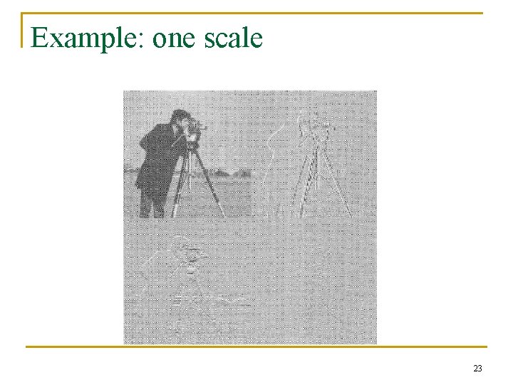 Example: one scale 23 