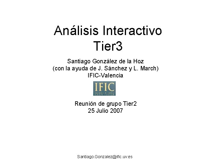 Análisis Interactivo Tier 3 Santiago González de la Hoz (con la ayuda de J.