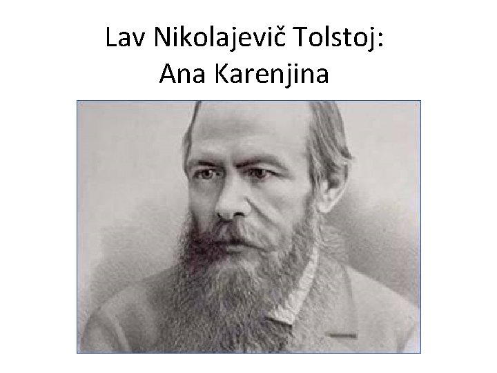 Lav Nikolajevič Tolstoj: Ana Karenjina 