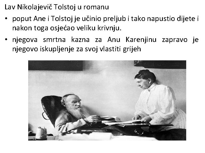 Lav Nikolajevič Tolstoj u romanu • poput Ane i Tolstoj je učinio preljub i