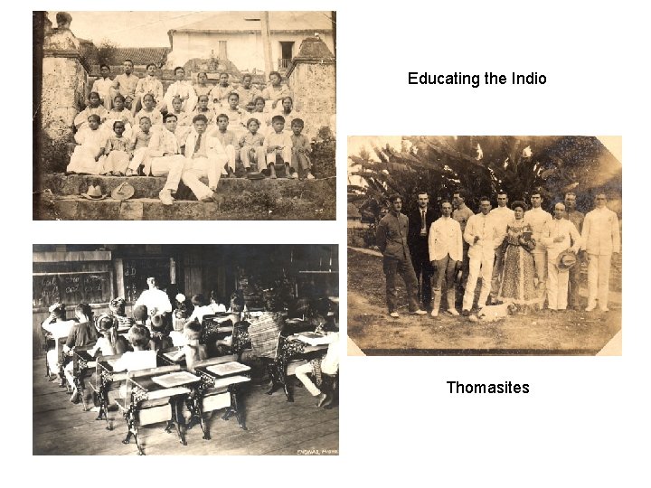 Educating the Indio Thomasites 