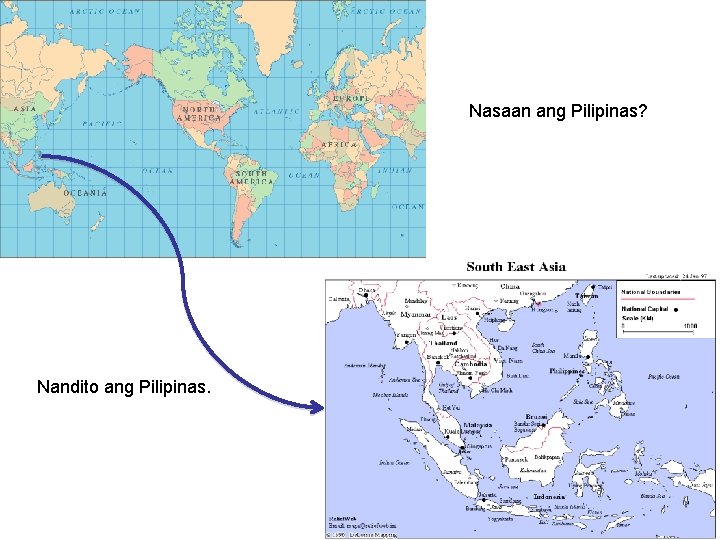 Nasaan ang Pilipinas? Nandito ang Pilipinas. 