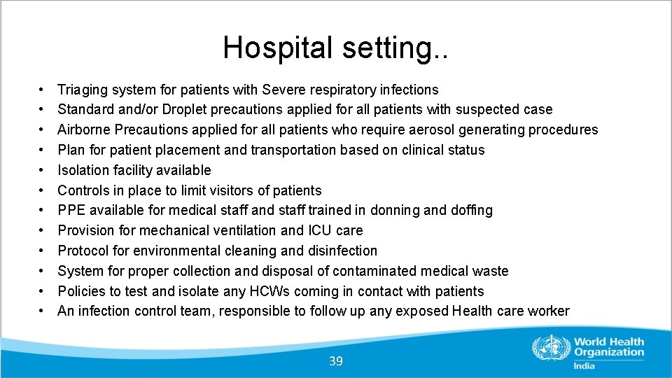 Hospital setting. . • • • Triaging system for patients with Severe respiratory infections