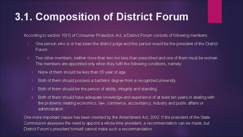 3. 1. Composition of District Forum According to section 10(1) of Consumer Protection Act,