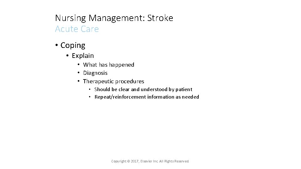 Nursing Management: Stroke Acute Care • Coping • Explain • What has happened •