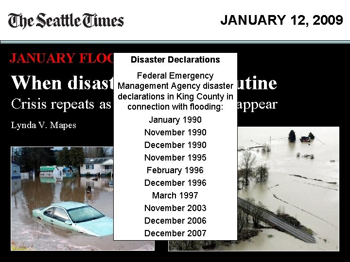 JANUARY 12, 2009 JANUARY FLOODSDisaster Declarations Federal Emergency Management Agency disaster declarations in King