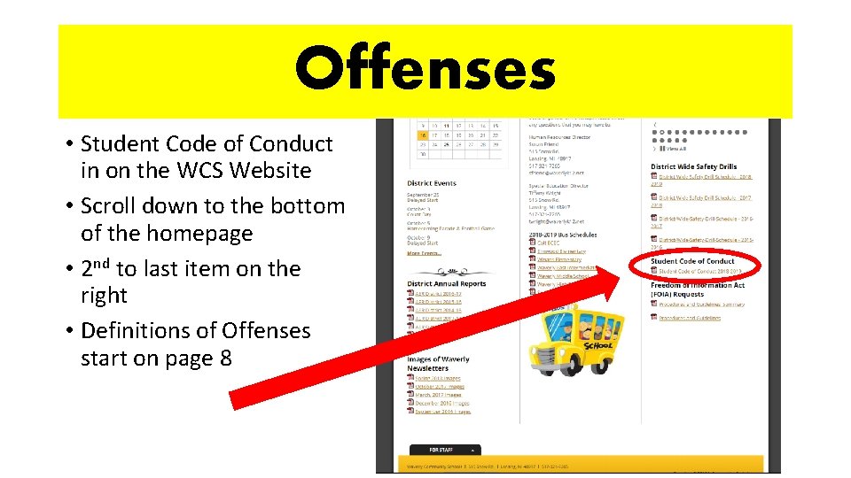 Offenses • Student Code of Conduct in on the WCS Website • Scroll down