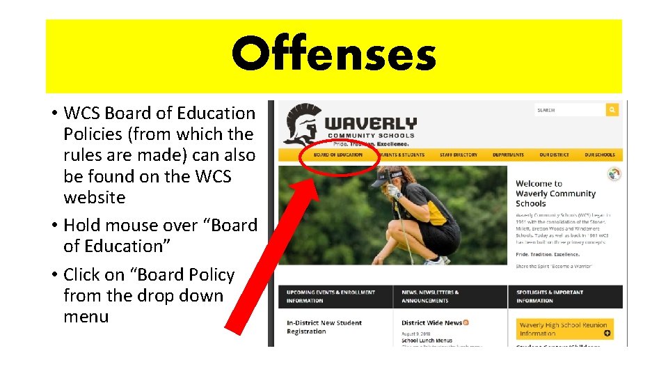 Offenses • WCS Board of Education Policies (from which the rules are made) can