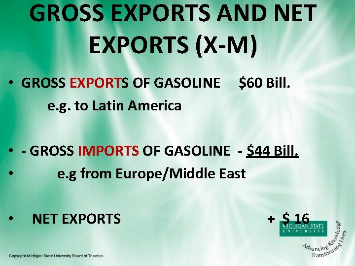GROSS EXPORTS AND NET EXPORTS (X-M) • GROSS EXPORTS OF GASOLINE e. g. to