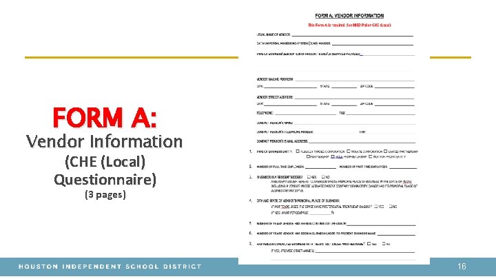 FORM A: Vendor Information (CHE (Local) Questionnaire) (3 pages) 16 