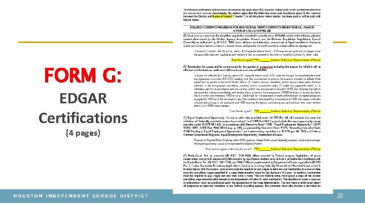 FORM G: EDGAR Certifications (4 pages) 20 