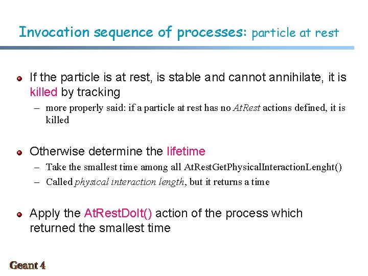 Invocation sequence of processes: particle at rest If the particle is at rest, is