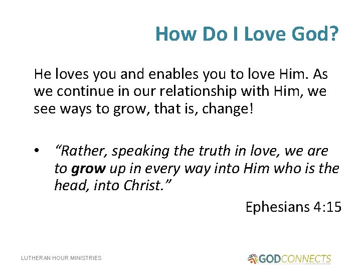 How Do I Love God? He loves you and enables you to love Him.