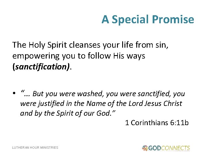 A Special Promise The Holy Spirit cleanses your life from sin, empowering you to