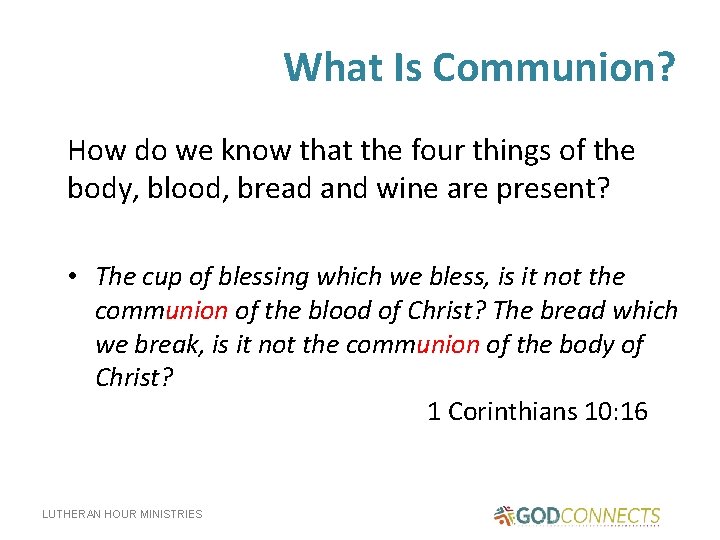 What Is Communion? How do we know that the four things of the body,