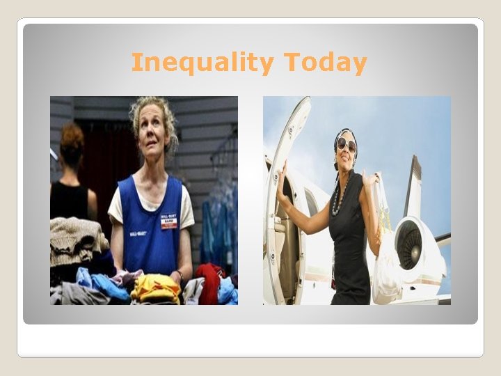 Inequality Today 