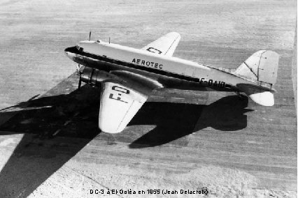 DC-3 à El-Goléa en 1955 (Jean Delacroix) 