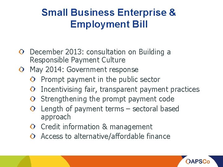 Small Business Enterprise & Employment Bill December 2013: consultation on Building a Responsible Payment