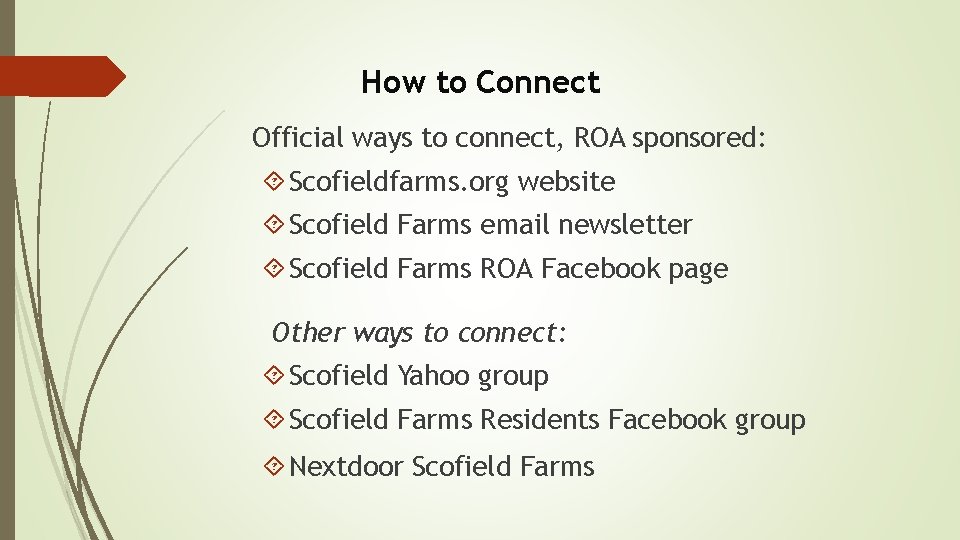 How to Connect Official ways to connect, ROA sponsored: Scofieldfarms. org website Scofield Farms