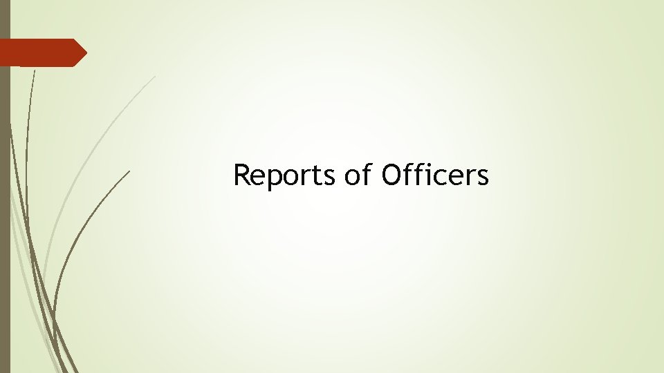 Reports of Officers 