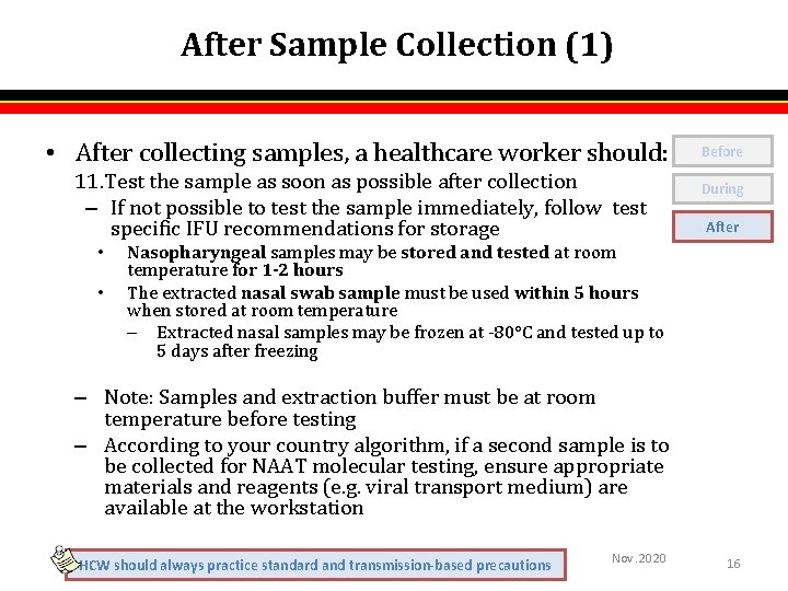 After Sample Collection (1) • After collecting samples, a healthcare worker should: 11. Test After Sample Collection (1) • After collecting samples, a healthcare worker should: 11. Test