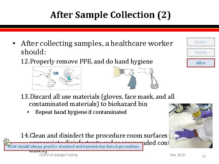 After Sample Collection (2) • After collecting samples, a healthcare worker should: 12. Properly After Sample Collection (2) • After collecting samples, a healthcare worker should: 12. Properly