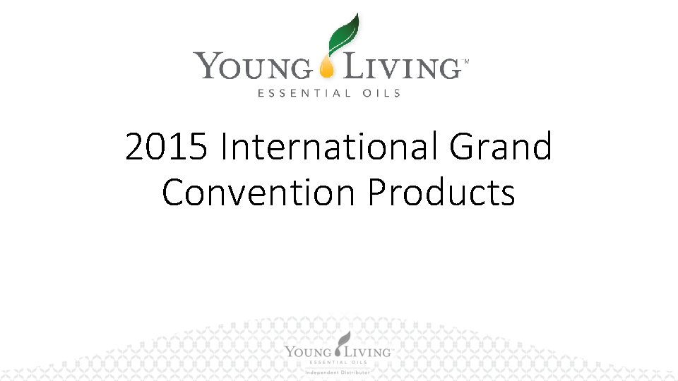 2015 International Grand Convention Products 