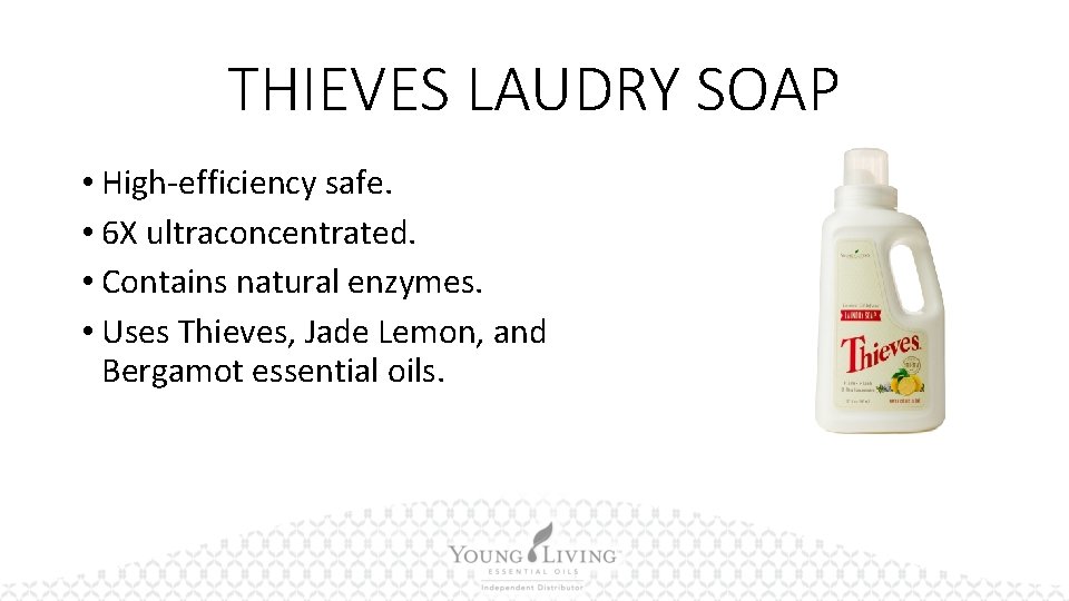 THIEVES LAUDRY SOAP • High-efficiency safe. • 6 X ultraconcentrated. • Contains natural enzymes.