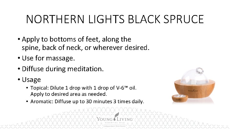 NORTHERN LIGHTS BLACK SPRUCE • Apply to bottoms of feet, along the spine, back