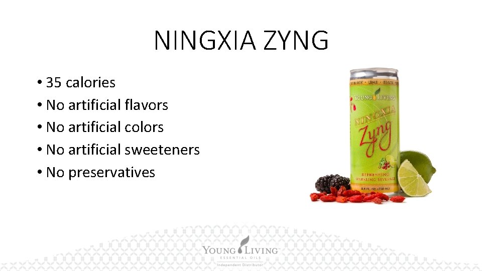 NINGXIA ZYNG • 35 calories • No artificial flavors • No artificial colors •