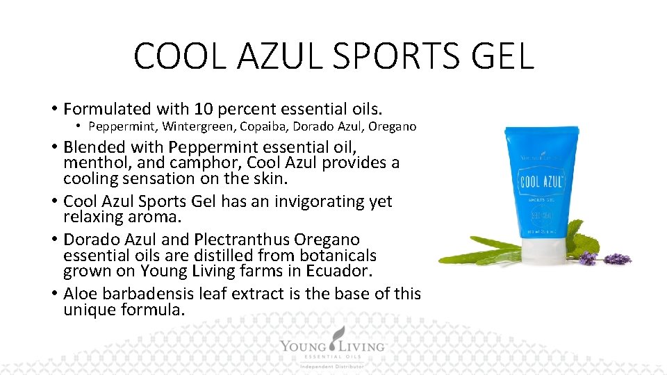 COOL AZUL SPORTS GEL • Formulated with 10 percent essential oils. • Peppermint, Wintergreen,