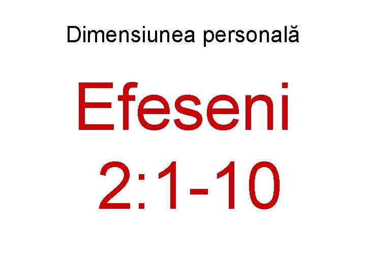 Dimensiunea personală Efeseni 2: 1 -10 