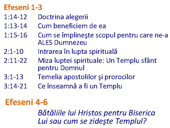Efeseni 1 -3 1: 14 -12 1: 13 -14 1: 15 -16 2: 1