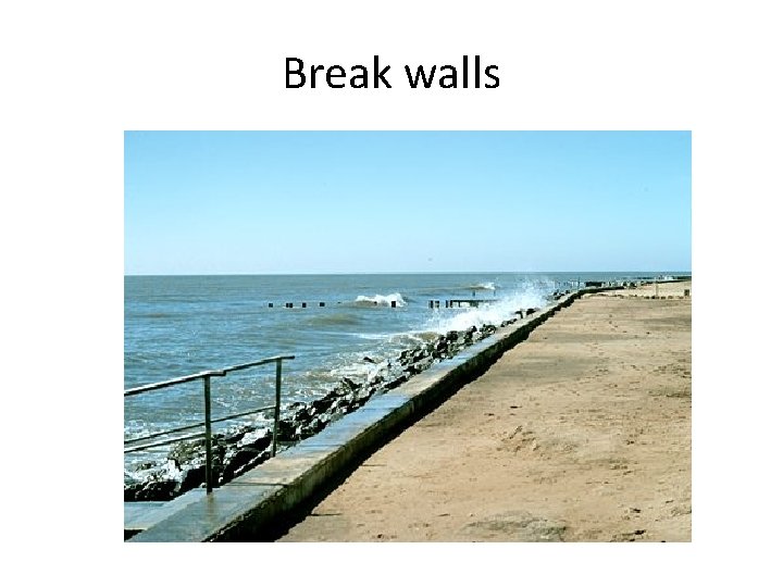 Break walls 