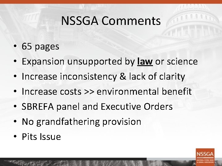 NSSGA Comments • • 65 pages Expansion unsupported by law or science Increase inconsistency