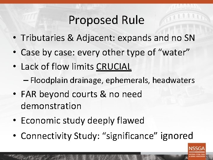 Proposed Rule • Tributaries & Adjacent: expands and no SN • Case by case: