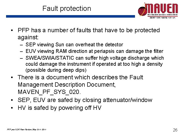 Fault protection • PFP has a number of faults that have to be protected