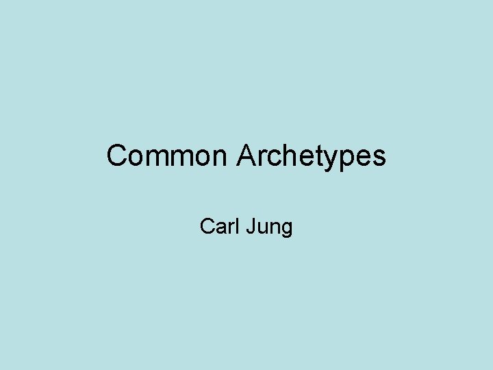 Common Archetypes Carl Jung 