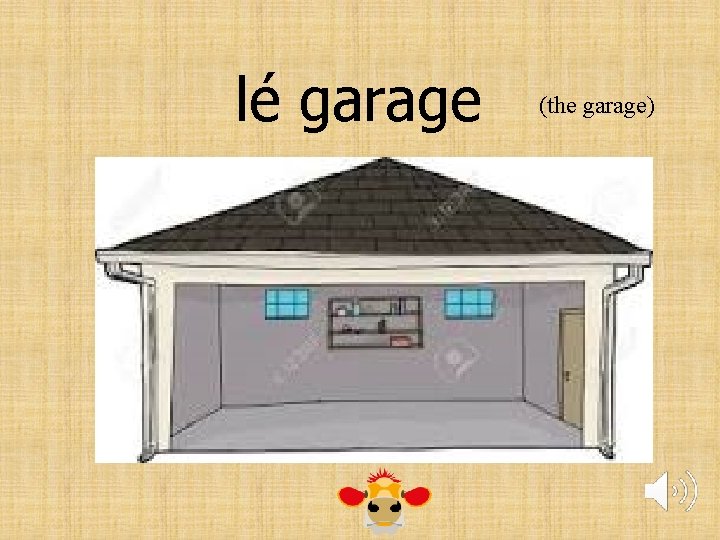 lé garage (the garage) 