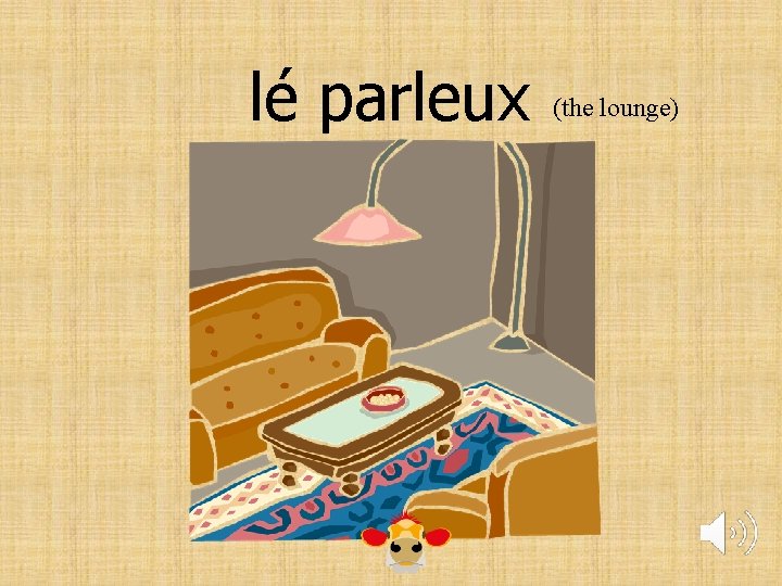 lé parleux (the lounge) 