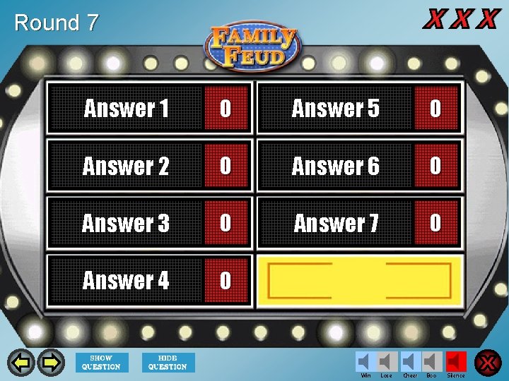 Round 7 Answer 1 0 Answer 5 0 Answer 2 0 Answer 6 0