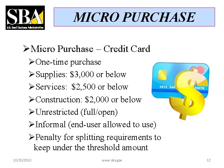 MICRO PURCHASE ØMicro Purchase – Credit Card ØOne-time purchase ØSupplies: $3, 000 or below