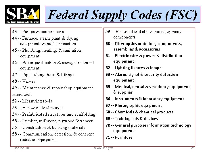 Federal Supply Codes (FSC) 43 -- Pumps & compressors 44 -- Furnace, steam plant