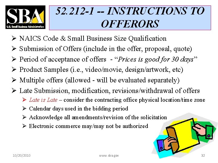52. 212 -1 -- INSTRUCTIONS TO OFFERORS Ø Ø Ø NAICS Code & Small