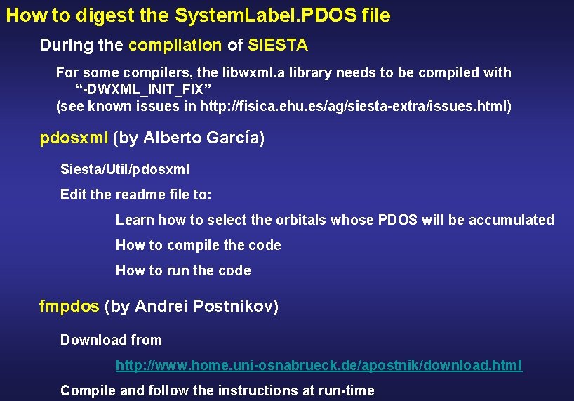 How to digest the System. Label. PDOS file During the compilation of SIESTA For