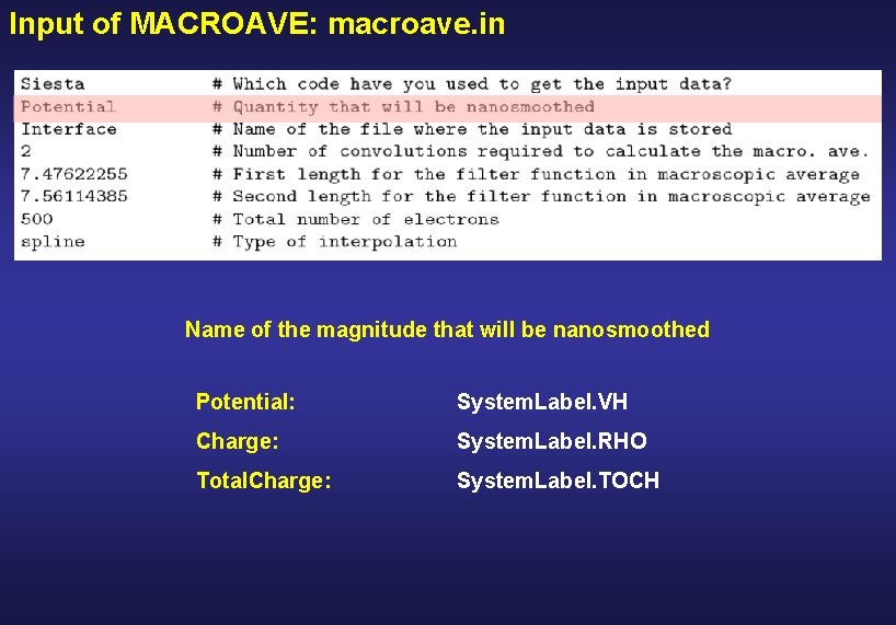 Input of MACROAVE: macroave. in Name of the magnitude that will be nanosmoothed Potential: