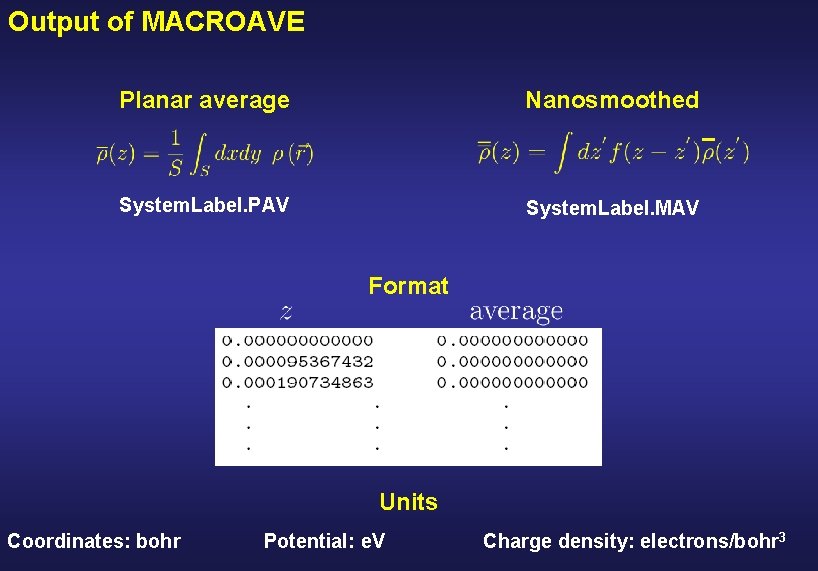 Output of MACROAVE Planar average Nanosmoothed System. Label. PAV System. Label. MAV Format Units